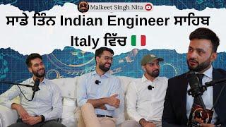 ਸਾਢੇ ਤਿੰਨ Indian Engineer Italy ਵਿੱਚ