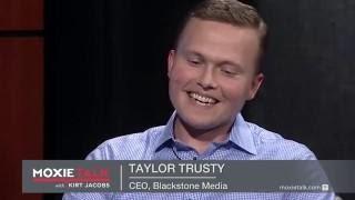  Taylor Trusty-Past CEO-Blackstone Media-MoxieTalk 