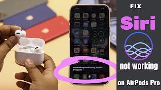 Siri Not Working on AirPods Pro! [Fixed]