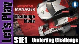 Let's Play: Motorsport Manager - The Underdog Challenge - S1E1 - Hard/Realistic Difficulty!