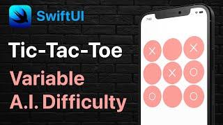 SwiftUI Tic Tac Toe | Multiple AI Difficulties | MVVM | Portfolio Project