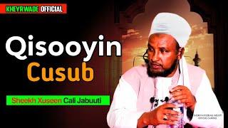 Qisooyin Cusub |Sheekh Xuseen Cali Jabuuti