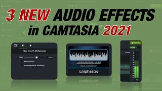 3 NEW Audio Effects in Camtasia 2021