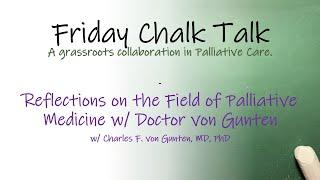 Reflections on the Field of Palliative Medicine w/ Doctor von Gunten