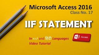 How to use IIF Statement in Query اردو / हिंदी Access Learning Class - 17