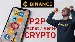 Binance P2P - Comment acheter ou vendre la cryptomonnaie avec depuis son mobile money?