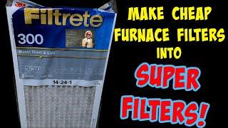 How To Change a CHEAP Furnace Filter into a "SUPER FILTER" All for CHEAP!...... Knowledge is Power