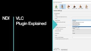 NDI VLC Plugin Explained
