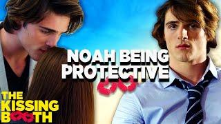 Noah Being Protective For 9 Minutes Straight | The Kissing Booth