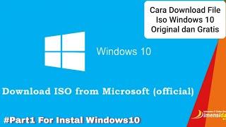 Cara Download File Iso Windows10 Original #Part1 For Instal Windows10