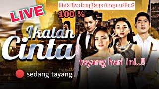  SIARAN LANGSUNG RCTI - IKATAN CINTA HARI INI FULL EP JUM'AT 16 JULI 2021