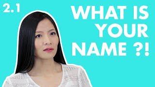 Learn Chinese | Beginner Chinese Lesson 2: What Is Your Name in Chinese. Ask Name in Chinese | 2.1