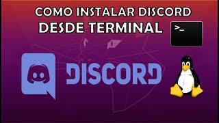 COMO INSTALAR DISCORD EN UBUNTU DESDE TERMINAL MUY FÁCIL