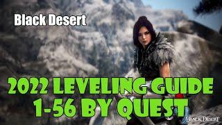 [Black Desert] Updated 2022 | Fast No Grind Leveling Guide | 1-56 | Level By Questing