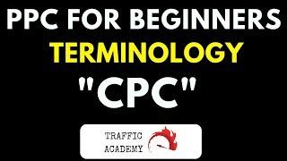 PPC Basics - What Is CPC? What You Need To Know About Cost Per Click