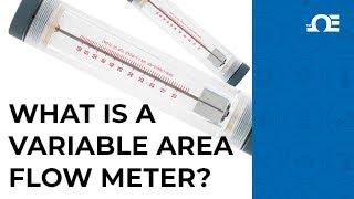 What is a Variable Area Flowmeter? (Flow Measurement)