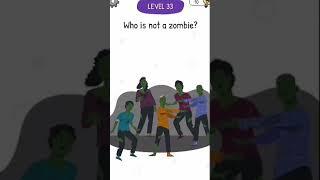 WHO IS? Level 33 WHO IS NOT A ZOMBIE?