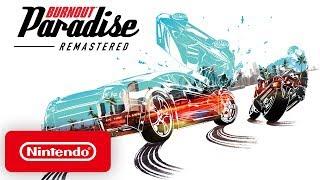 Burnout Paradise Remastered - Pre-Order Trailer - Nintendo Switch