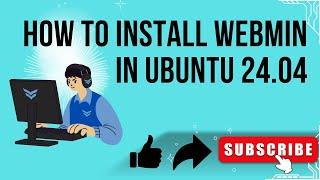 How to install Webmin in Ubuntu 24.04