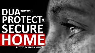 Dua To Bring Barakah & Protect & Secure Your Home Against Evil Eye, Enemies, Magic & Jinn Shaitan