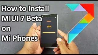 How to Download & Install MIUI 7 Beta onto your Mi Phone