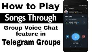 How to Play Songs Through Group Voice Chat in Telegram Groups | Play Songs on Group Voice Chat