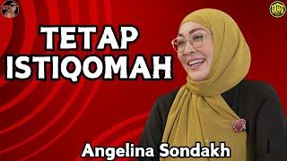 TETAP ISTIQOMAH - Angelina Sondakh
