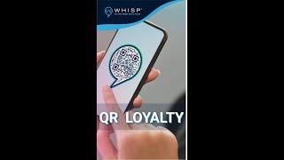 Introducing Whisp QR Loyalty - The simplest and most efficient way to reward your customers!