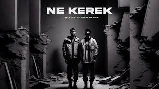 6ELLUCCI feat. Qiyal Darian - “NE KEREK”