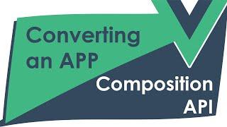 Vue 3 Composition API - Converting Over A Vue 2 Component