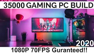 The Best 35000 Rs Gaming PC Build 2020 | With Benchmark !! 1080P 70FPS Ultra Confirmed !