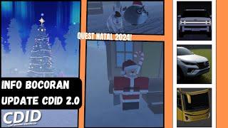 INFO BOCORAN UPDATE CDID 2.0 INFO LENGKAP QUEST NATAL DAN KENDARAAN BARU! - ROBLOX