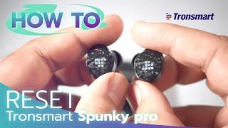 How To Reset Tronsmart Spunky pro True wireless Earphones By Soundproofbros