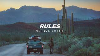 Rules - Not Giving You Up (Official Audio)