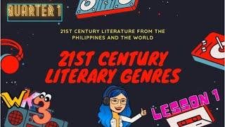 21st Century Literary Genres| Senior High | Week 3 | Maestrang Techy