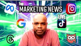 Digital Marketing News: Threads, IG, Google, TikTok, Meta, Social Posts Trends & More