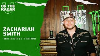 Zachariah Smith "Where The Party's At" On The Radar Live From Nashville (COUNTRY EDITION)