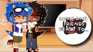 Sonic and friends react to… | Gacha club | Ships | Part3/? 🫶