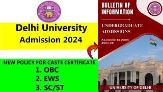 Delhi University Admission 2024 | New Policy For Caste Certificate | OBC | EWS | SC | ST