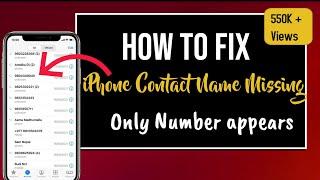 Fix : iPhone Contacts Missing, only numbers appears, No names