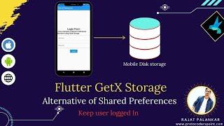 Flutter Sharedpreferences Alternative | GetX Storage |  How to keep user logged In?