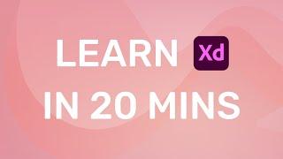 Learn Adobe Xd in 20 Minutes! Beginner Tutorial