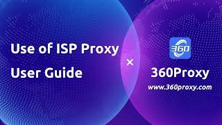 360proxy USER GUIDE: Extraction and use of ISP proxy