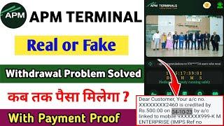 APM Terminal Earning App | APM Terminal Withdrawal Problem | APM Terminal Earning App Real or Fake