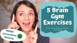 5 BRAIN GYM and Coordination Exercises for Your Multilingual Kids