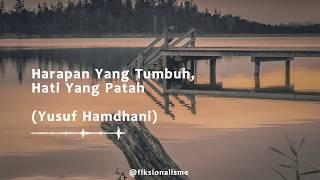 Harapan Yang Tumbuh, Hati Yang Patah (Yusuf Hamdhani) - Visualisasi