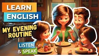 My Evening Routine | Improve Your English | English Listening Skills - Speaking Skills.