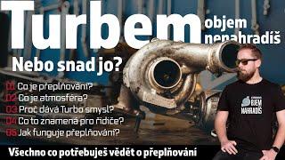 Objem turbem nahradíš, nebo snad ne? - proč bys měl chtít turbo?