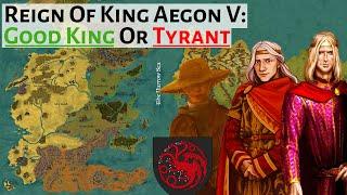 Aegon V: Good King Or Tyrant l House Of The Dragon History & Lore l Reign Of King Aegon V Targaryen