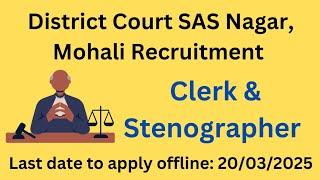 District Court Mohali Recruitment 2025 | Clerk & Stenographer Vacancies @naviclasses